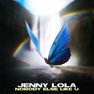 Album Nobody Else Like U from Jenny Lola