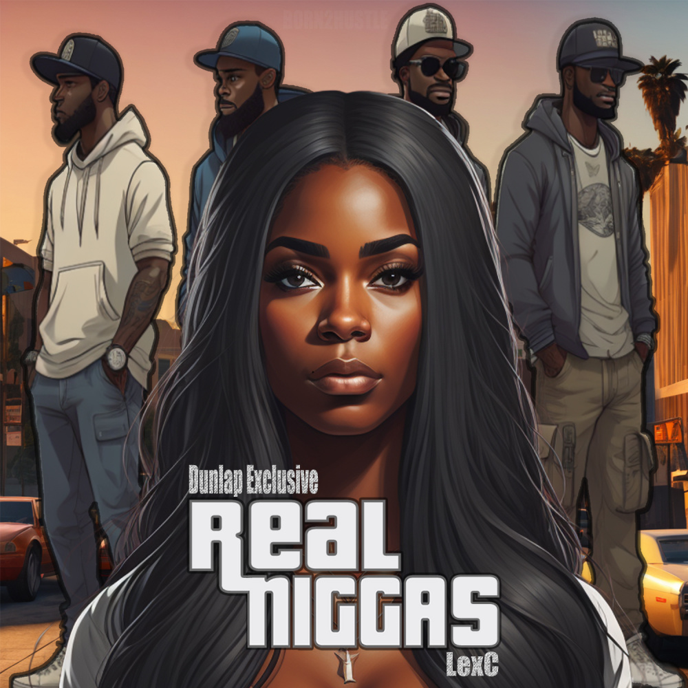 Real Niggas (Explicit)