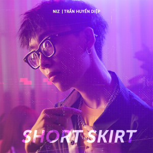 Album Short Skirt (Explicit) oleh Trần Huyền Diệp