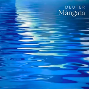 อัลบัม Mångata ศิลปิน Deuter