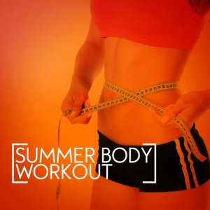 Beach Body Workout的專輯Summer Body Workout