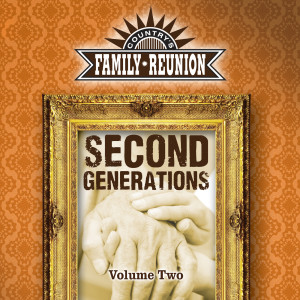 อัลบัม Second Generations (Live / Vol. 2) ศิลปิน Country's Family Reunion