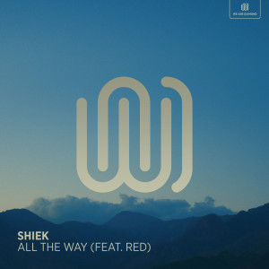 Listen to All the Way song with lyrics from Shiek