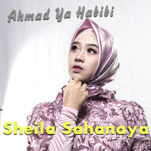 Sheila Sahanayan的專輯Ahmad Ya Habibi