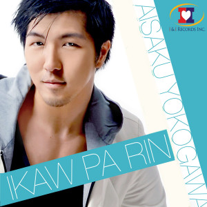 Listen to Ikaw Pa Rin (Sax Version) song with lyrics from Aisaku Yokogawa