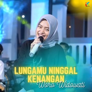 Listen to Lungamu Ninggal Kenangan (Cover) song with lyrics from Woro Widowati