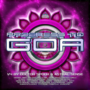 群星的專輯Progress to Goa, Vol. 4 (Compiled by Doctor Spook & Astral Sense)