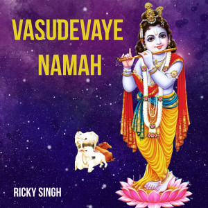 Album Vasudevaye Namah from Ricky Singh