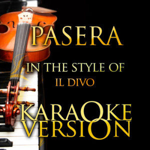 Karaoke - Ameritz的專輯Passera (In the Style of Il Divo) [Karaoke Version] - Single