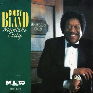 ดาวน์โหลดและฟังเพลง Members Only พร้อมเนื้อเพลงจาก Bobby Bland