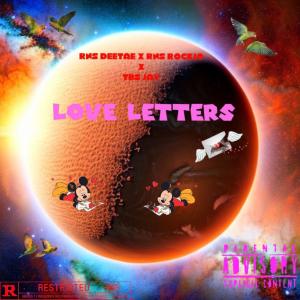 RNS DeeTae的專輯Love Letters (feat. TBS Jay & RNS Rockio) [Special Version] [Explicit]