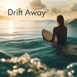 DJ X Rais的專輯Drift Away (Electronic Rhythms on the Open Sea)