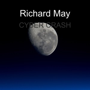 收聽Richard May的Cyber Crash歌詞歌曲