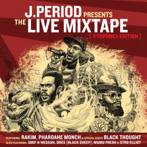 J.Period的專輯The Live Mixtape [Top 5 MC’s Edition]