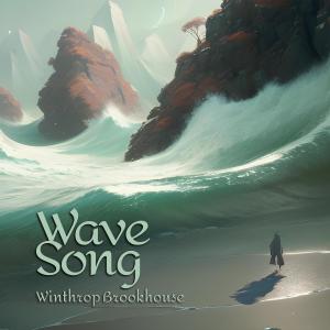 Album Wave Song from Winthrop Brookhouse