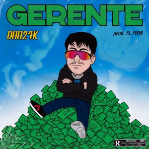 Listen to Gerente song with lyrics from DAB24K