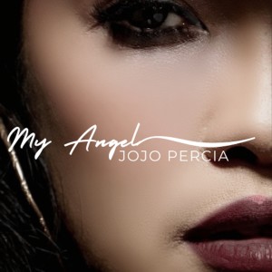 Listen to MY ANGEL song with lyrics from Jojo Percia