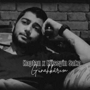 收聽Kaptan的Günahkârım (feat. Hüseyin Saka)歌詞歌曲