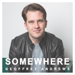 Somewhere dari Geoffrey Andrews