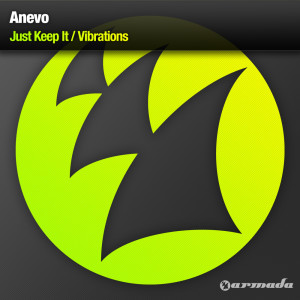 Listen to Just Keep It (Original Mix) song with lyrics from Anevo