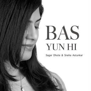 Album Bas Yun Hi from Sagar Dhote