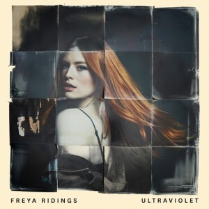 ดาวน์โหลดและฟังเพลง Ultraviolet พร้อมเนื้อเพลงจาก Freya Ridings