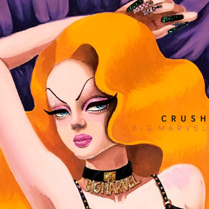 收聽Big Marvel的Crush歌詞歌曲