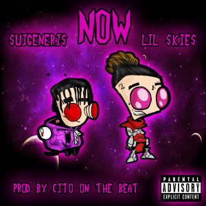 ดาวน์โหลดและฟังเพลง Now (feat. Lil Skies) (Explicit) พร้อมเนื้อเพลงจาก Suigeneris