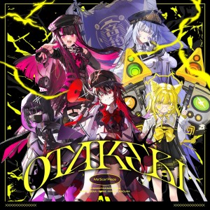 收聽Ma’Scar’Piece的OTAKEBI歌詞歌曲