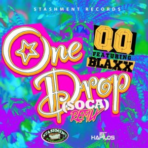 ดาวน์โหลดและฟังเพลง One Drop (Big Truck) (Soca Remix) พร้อมเนื้อเพลงจาก Blaxx