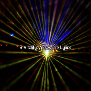 อัลบัม 8 Vitality Verses Life Lyrics ศิลปิน CDM Project