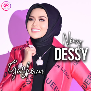 Listen to Gaskeun song with lyrics from Neng Dessy