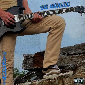 TR3NT的專輯So Great (Explicit)