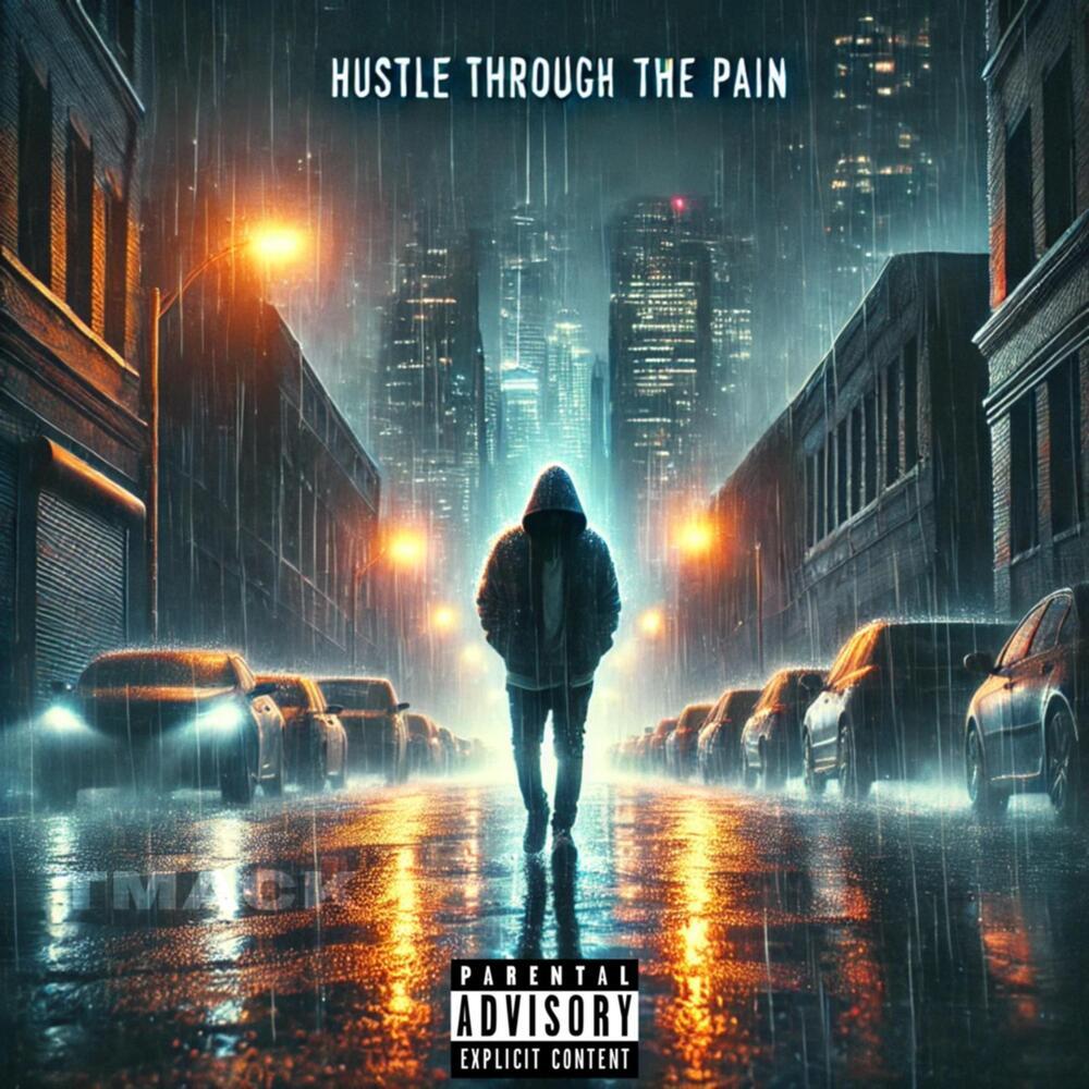 Hustle Through The Pain (Explicit)