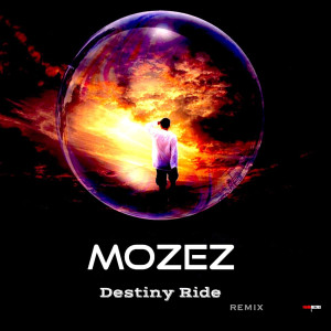 ดาวน์โหลดและฟังเพลง DESTINY RIDE (FC Nond Remix) พร้อมเนื้อเพลงจาก Mozez