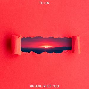 อัลบัม Follow (Explicit) ศิลปิน Father Viola