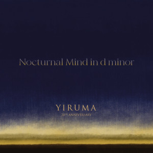 李閏珉 (YIRUMA)的專輯Nocturnal Mind in d Minor (Piano Septet Version)