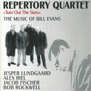 อัลบัม Turn out the Stars - Music of Bill Evans (feat. Jesper Lundgaard, Bob Rockwell & Jacob Fischer) ศิลปิน Bob Rockwell