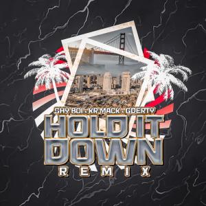 Shyboi的專輯Hold It Down (feat. KR MACK & GDERTY) (Explicit)