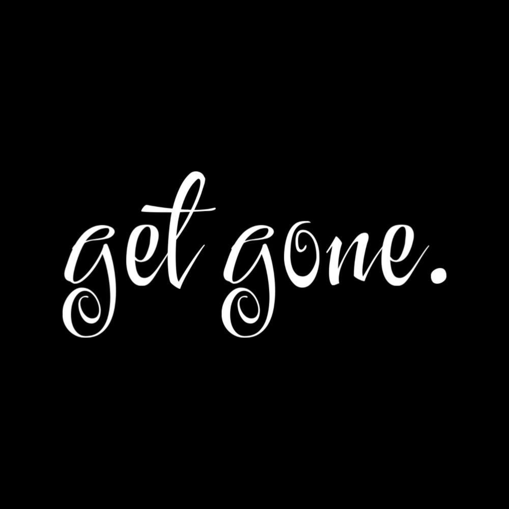 Get gone (Explicit)