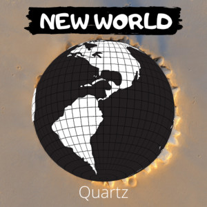 Listen to New World song with lyrics from Quartz