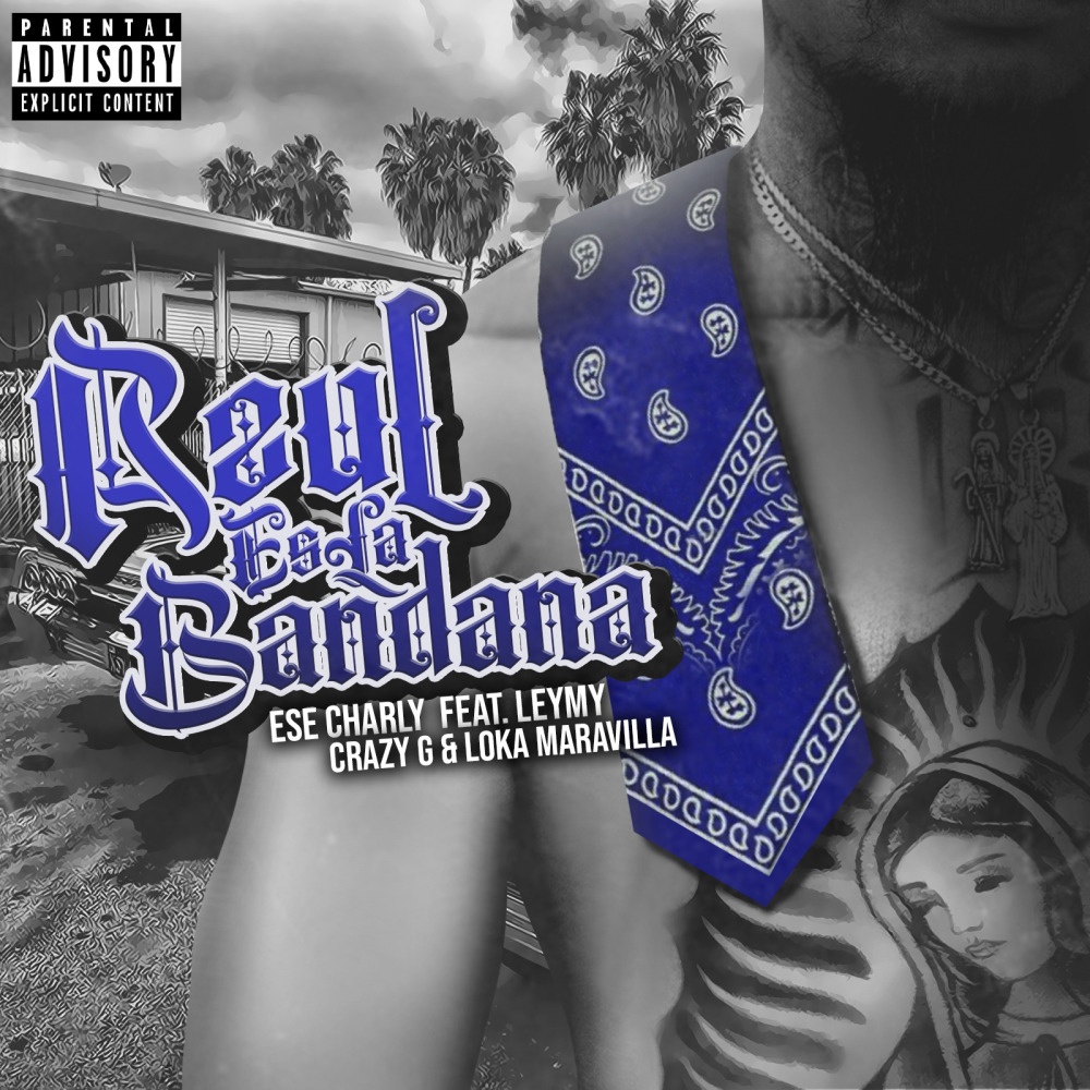 Azul Es La Bandana (Explicit)