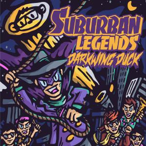 收聽Suburban Legends的Darkwing Duck歌詞歌曲