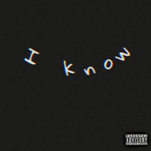 收聽Deja Vu的I Know (Explicit)歌詞歌曲