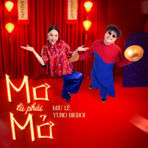 收聽Miu Le的Mơ Là Phải Mở歌詞歌曲