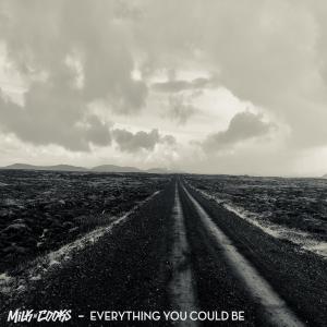 ดาวน์โหลดและฟังเพลง Everything You Could Be พร้อมเนื้อเพลงจาก Milk N Cooks