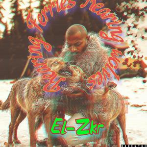 El-Zakar的專輯Rearing Wolves (Explicit)