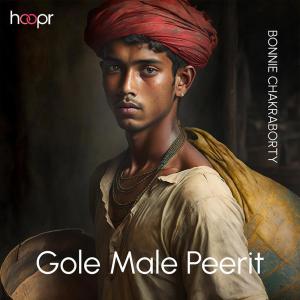 Listen to Gole Male Peerit song with lyrics from Bonnie Chakraborty