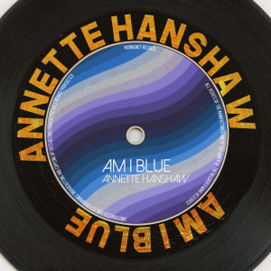 Annette Hanshaw的專輯Am I Blue (Remastered 2014)