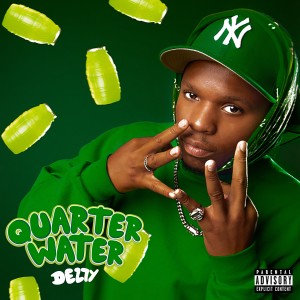 ดาวน์โหลดและฟังเพลง Quarter Water (Explicit) พร้อมเนื้อเพลงจาก Delly